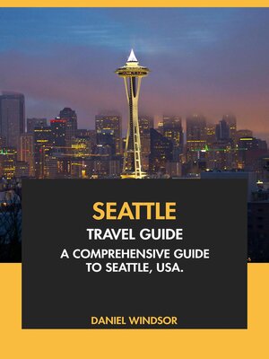 cover image of Seattle Travel Guide